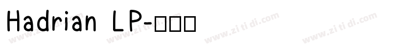 Hadrian LP字体转换